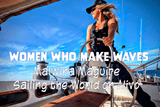 Women Who Make Waves: Malwina Maguire Sailing the World on Alivo - Oceza