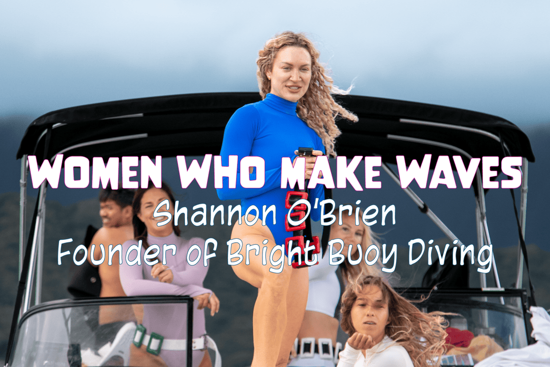 Women Who Make Waves: Shannon O’Brien, Founder of Bright Buoy Diving - Salinity Swimwear